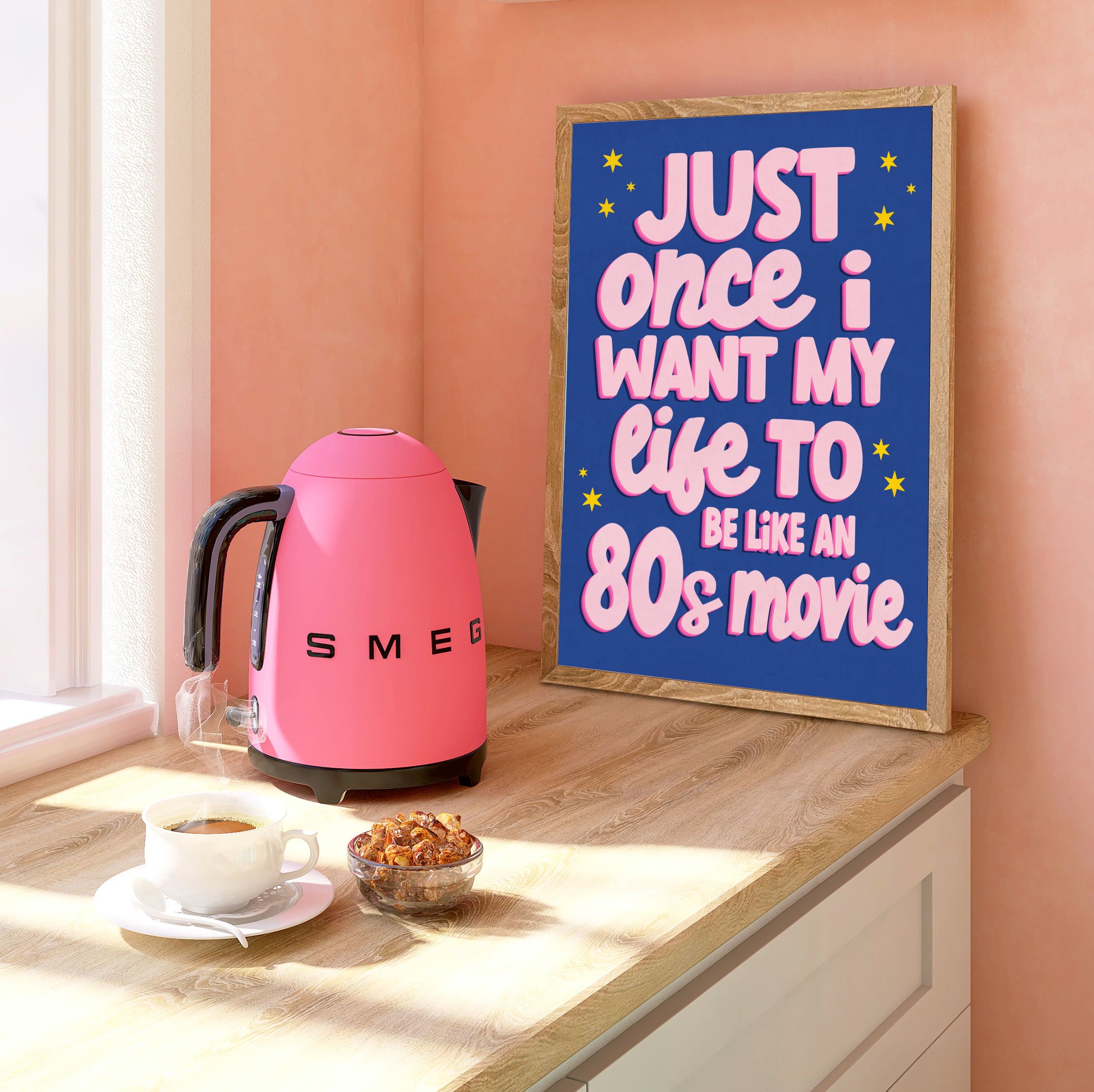Chic wall art print featuring the quote "Just Once I Want My Life to Be Like an 80s Movie" in pink cursive font on a blue background.
