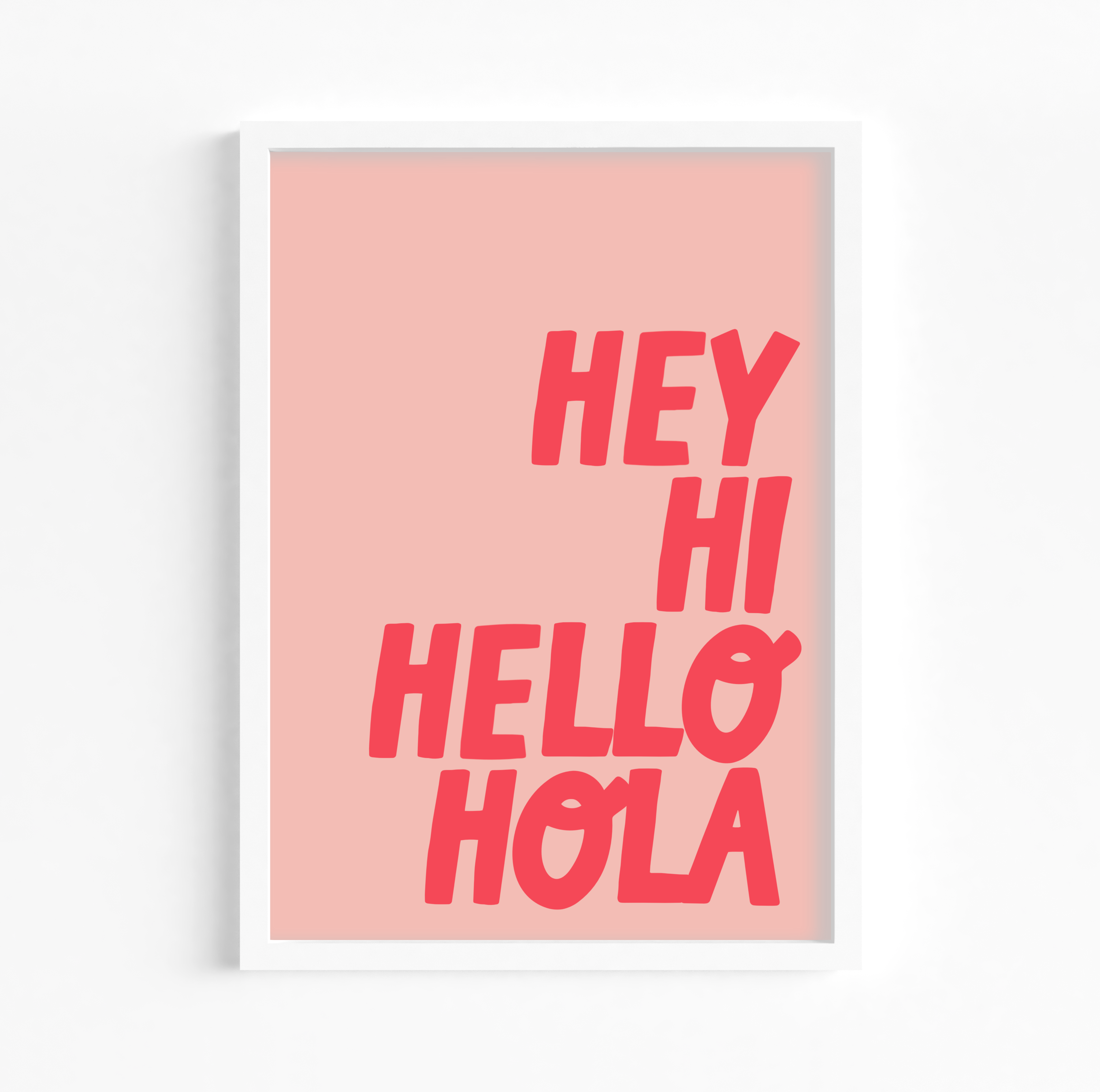 Pastel and Colourful Print with the quote 'Hey, Hi, Hello, Hola!'
