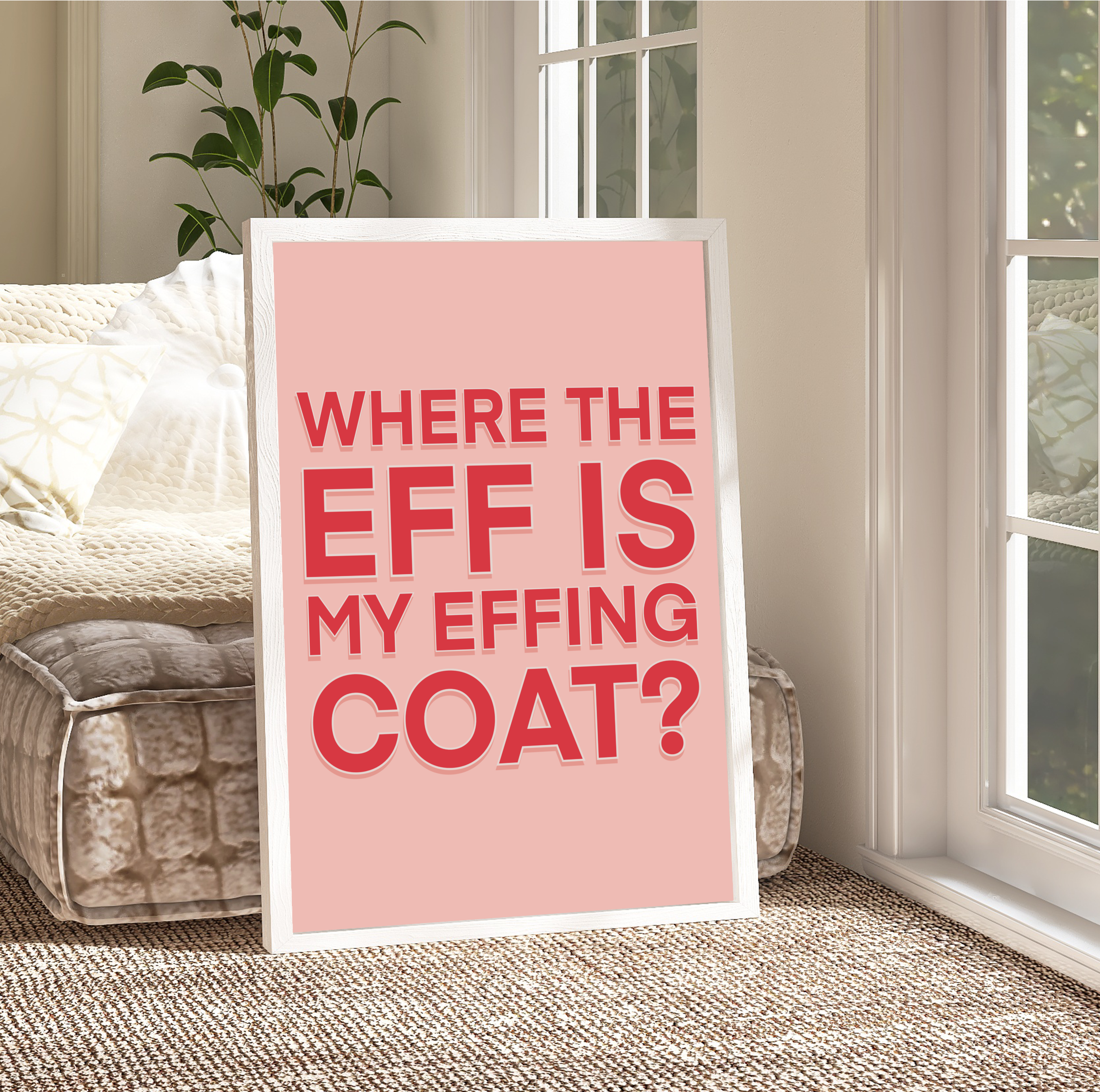"Framed print: 'Where the Eff is My Effing Coat?' in stylish frame, adding humor to any space."