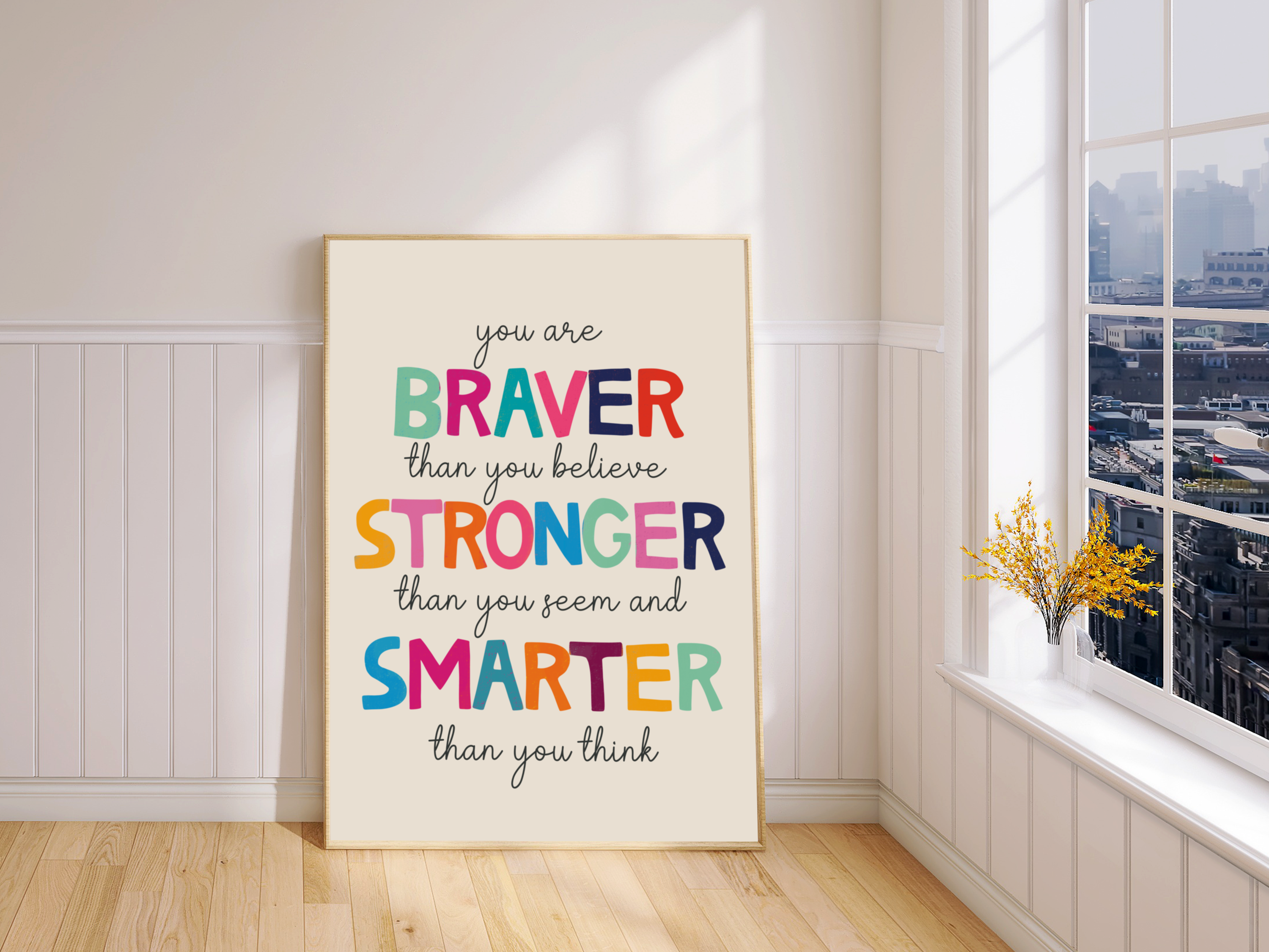 Alt Text for Framed Print Photo 1 (Beige Background): "Framed print: 'You Are Braver Than You Believe, Stronger Than You Seem and Smarter Than You Think' on serene beige backdrop."