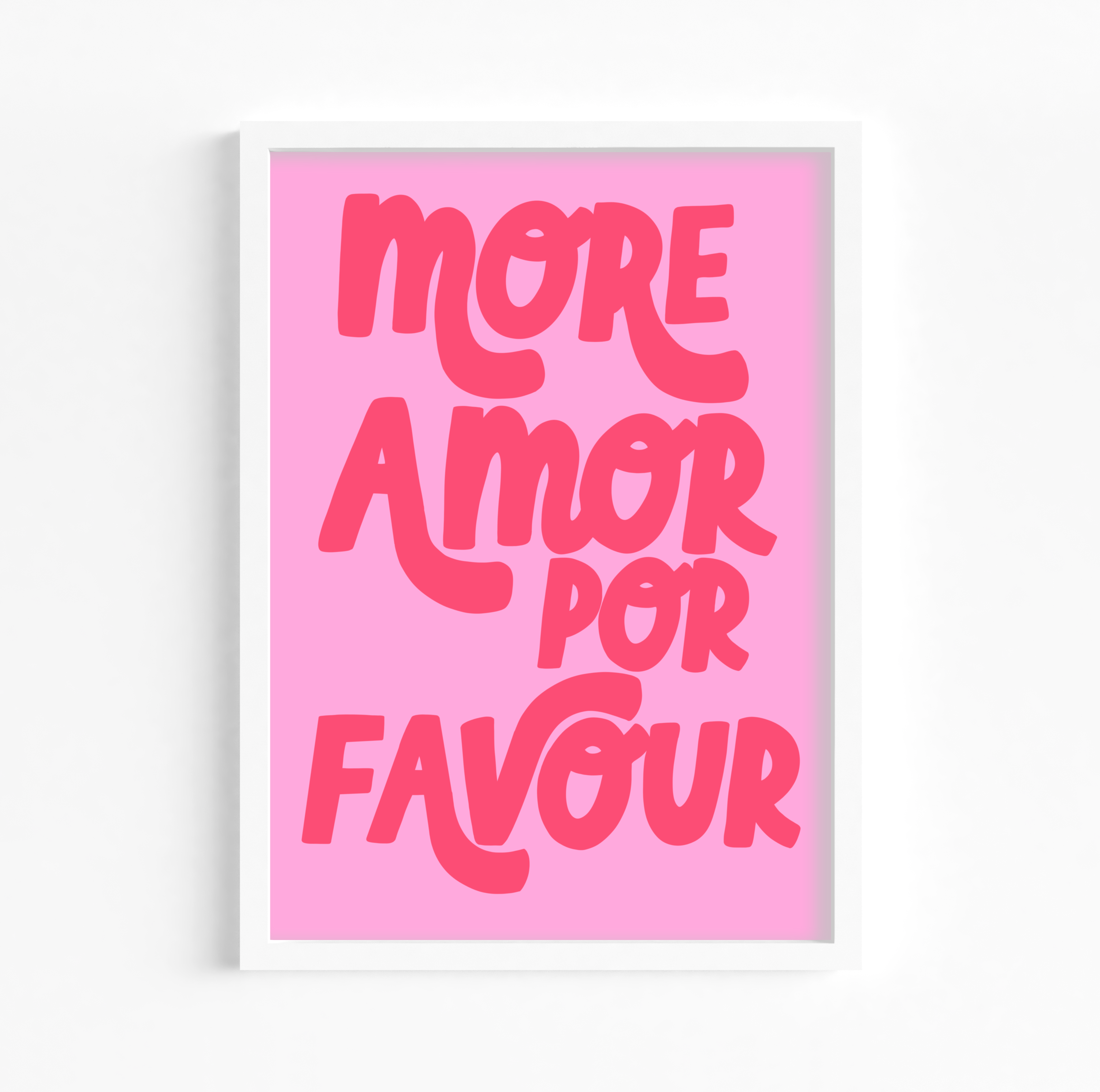 'More Amor Por Favour' Print in A5 Frame: A framed print featuring the quote "More Amor Por Favour" in an A4-sized frame, perfect for adding a touch of humor and love to your decor.