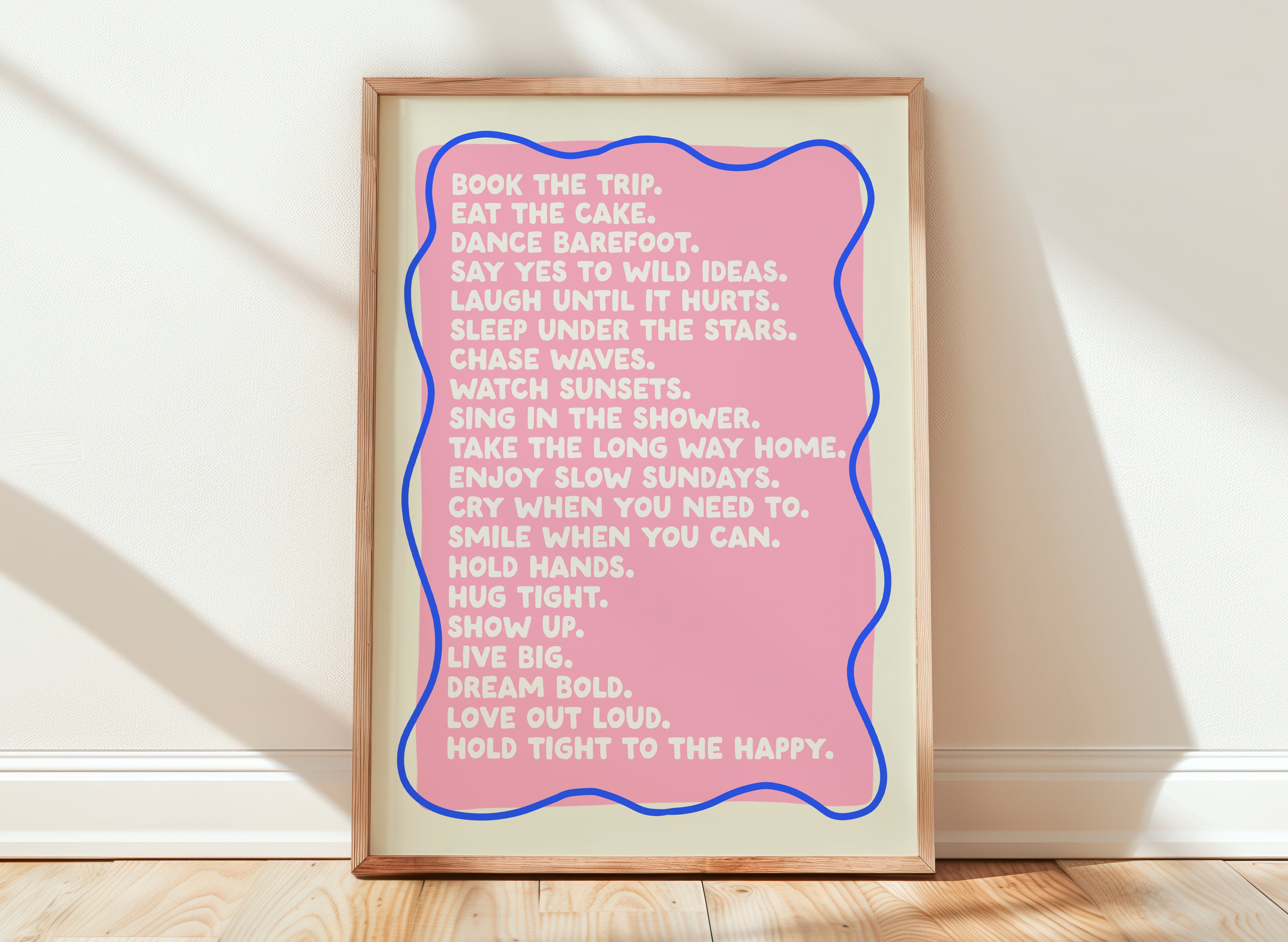 Hold Tight to the Happy – Life Advice Print (Two Colourways)