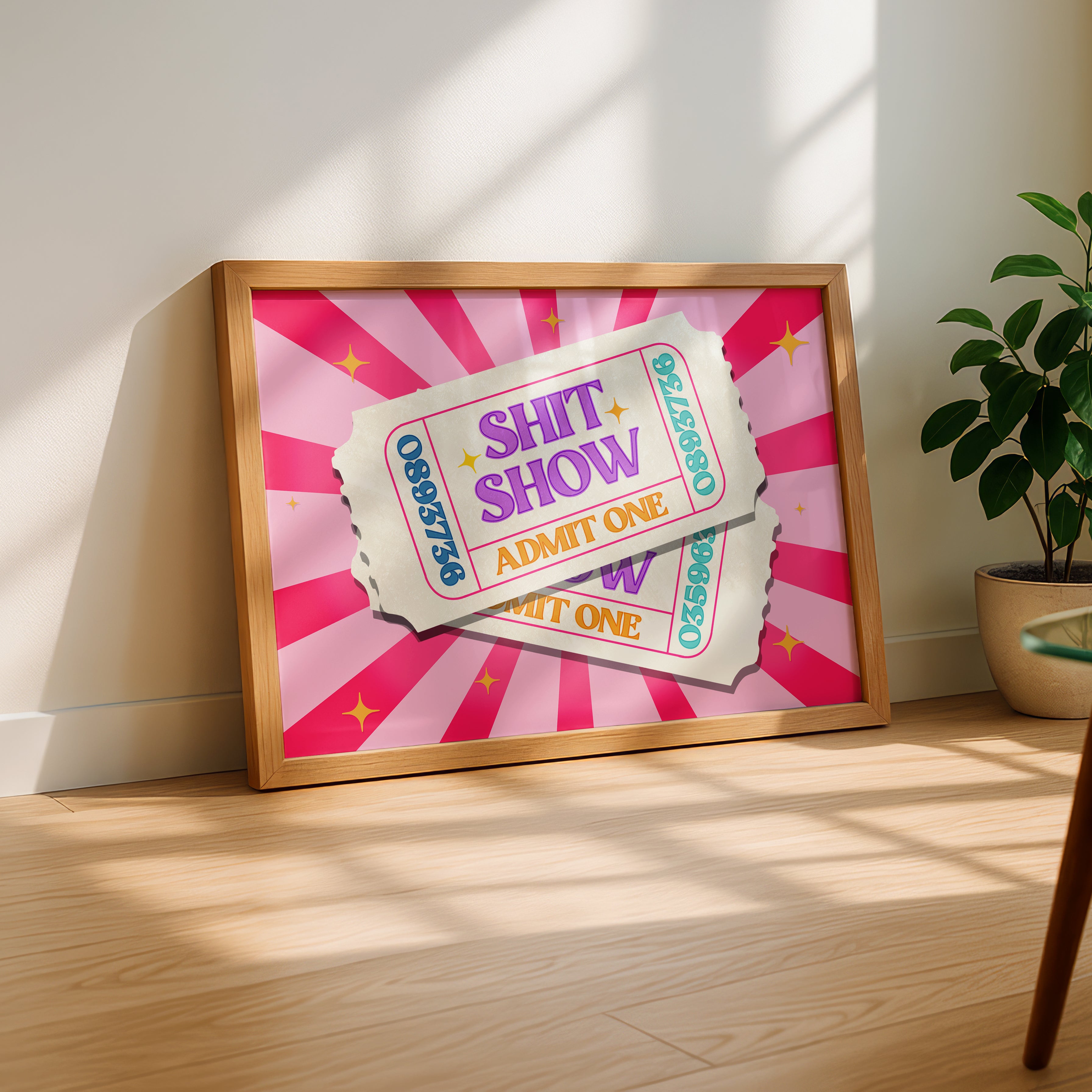 Carnival Ticket Print: Admit One to the Shitshow