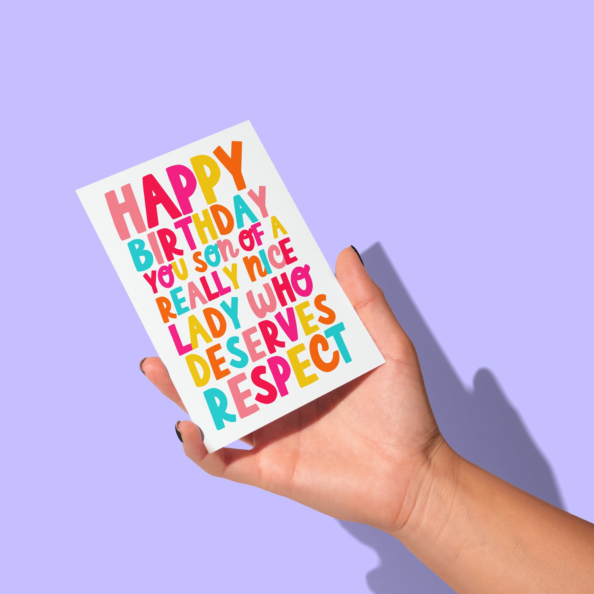 Happy Birthday You Son Of a Really Nice Lady Greeting Card