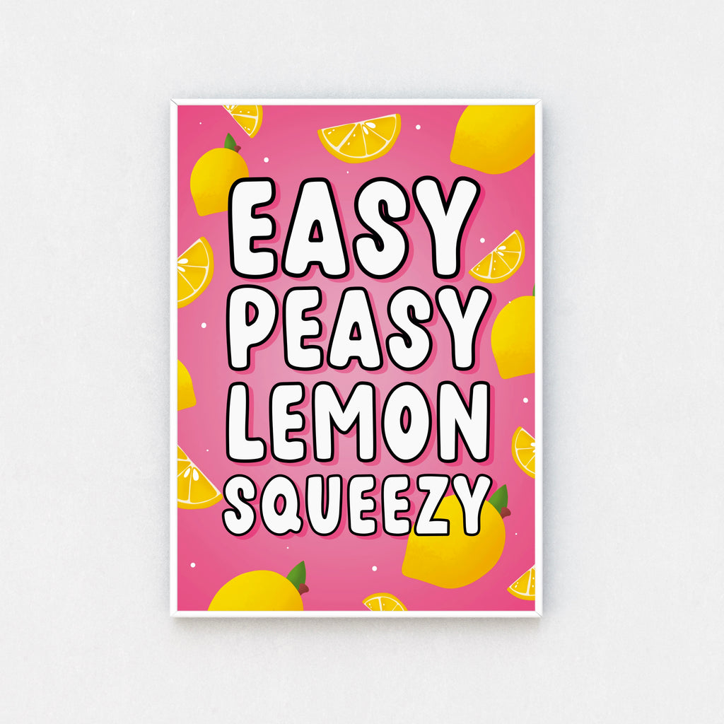 "Easy Peasy Lemon Squeezy Wall Art Print": A playful print with vibrant lemons and the quote "Easy Peasy Lemon Squeezy." Radiates positivity and charm.  "Available Sizes A5 to A3": Three print sizes displayed side by side - A5, A4, and A3. Options for decorating various spaces.  "Premium Quality Printing": Close-up of print detail, showcasing sharp colors and eco-friendly paper.