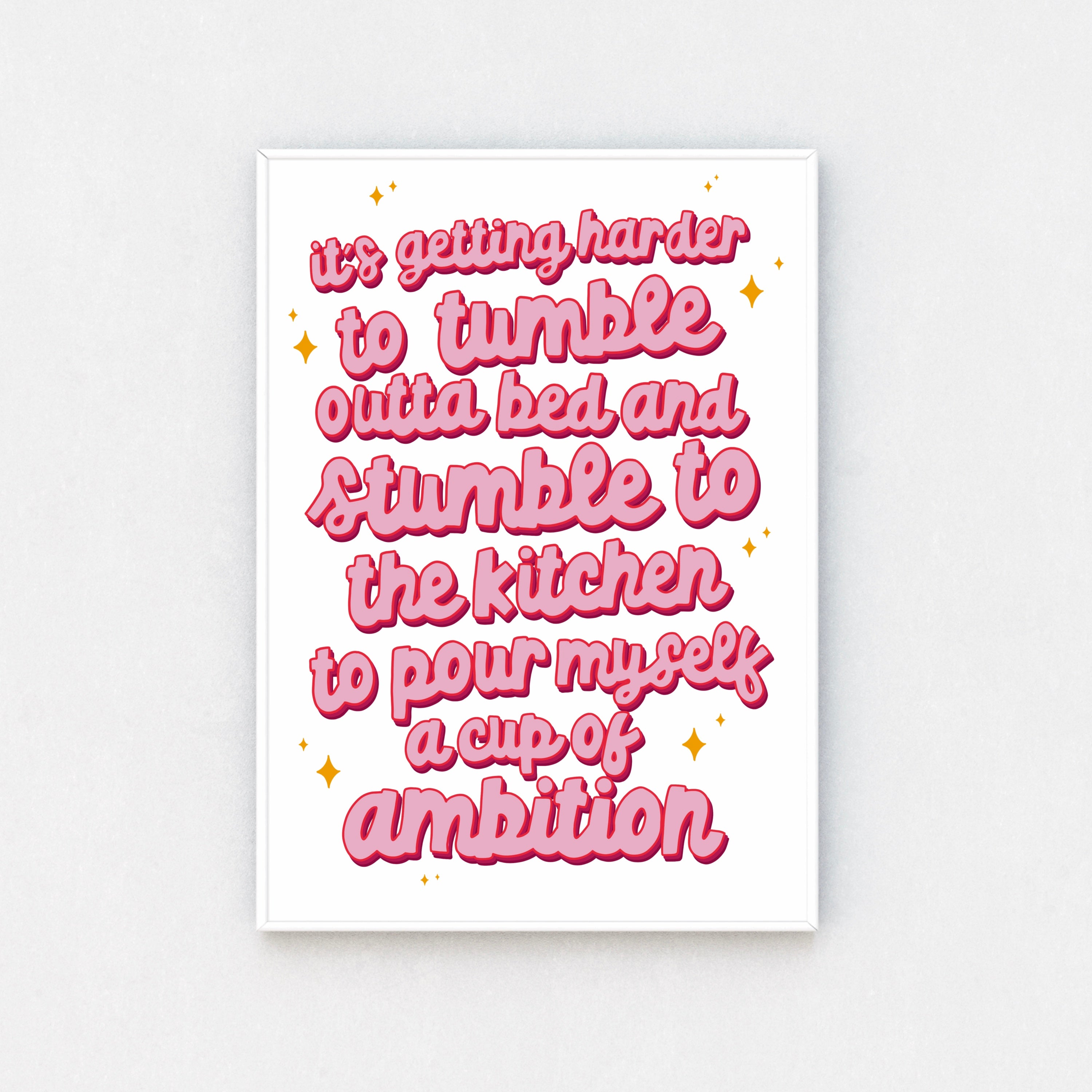 "Framed wall decor: Playful quote on white background, with bold pink font. Adding a touch of fun and laughter to your space."