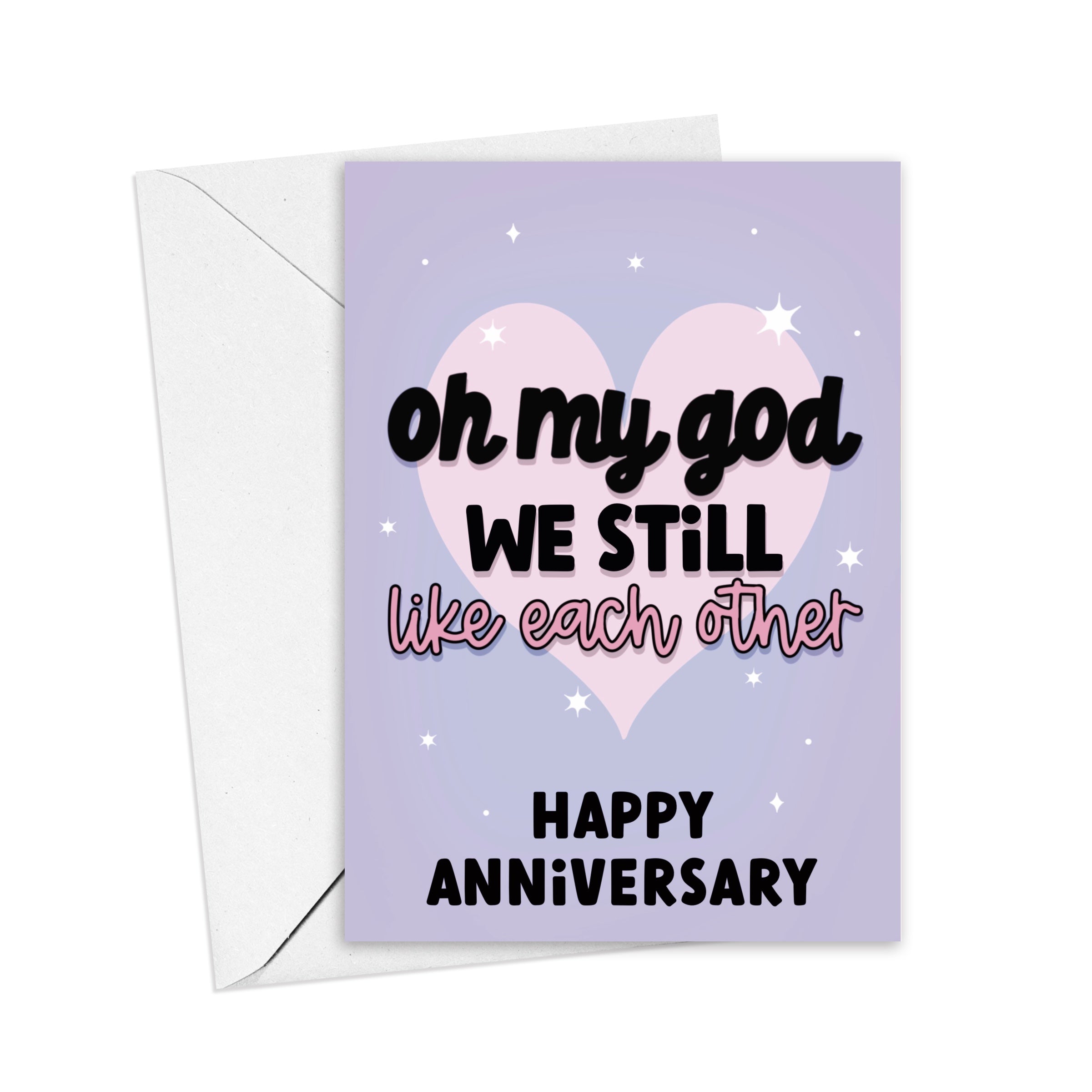 Oh My God We Still Like Each Other Card