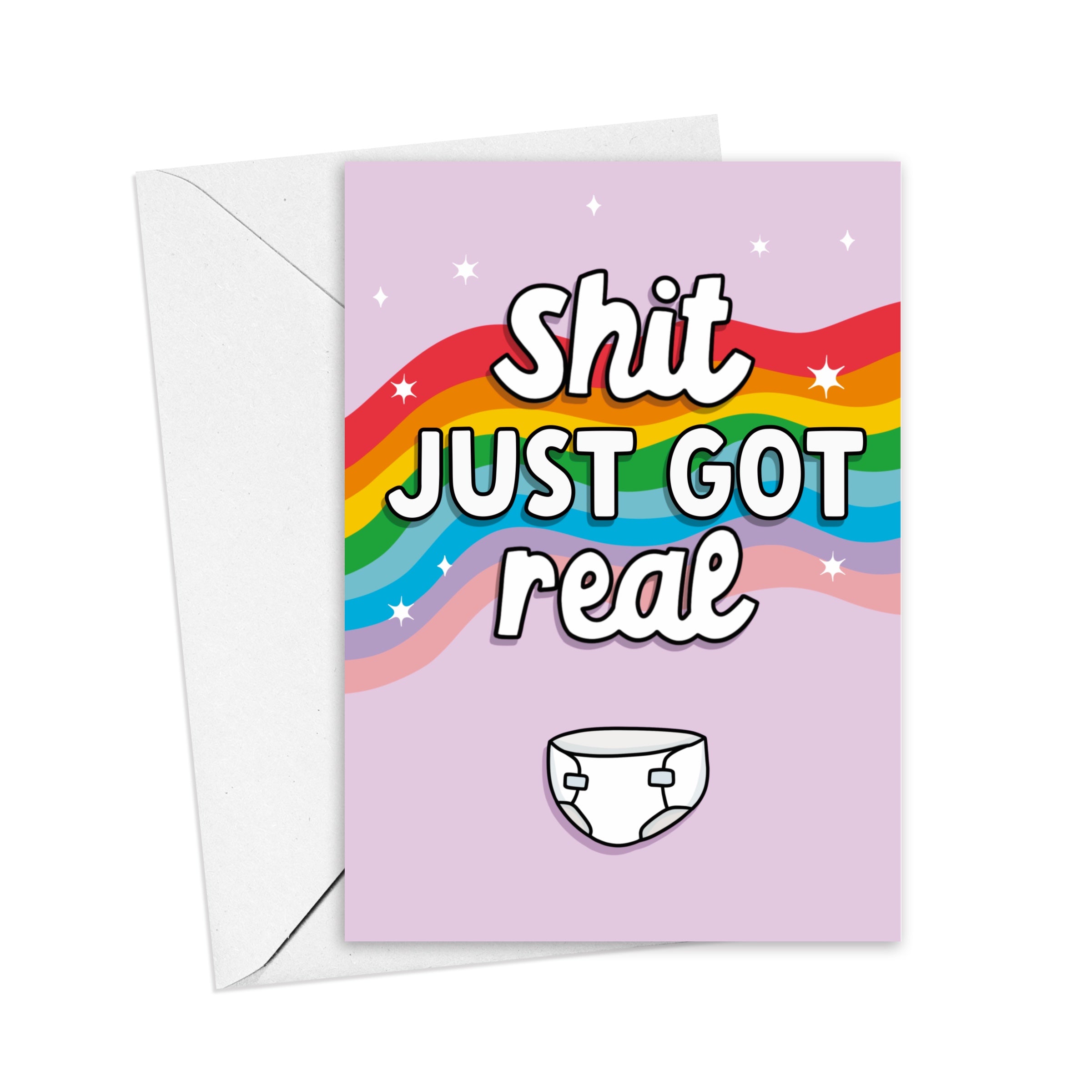 Shit Just Got Real - New Baby Congratulations Card