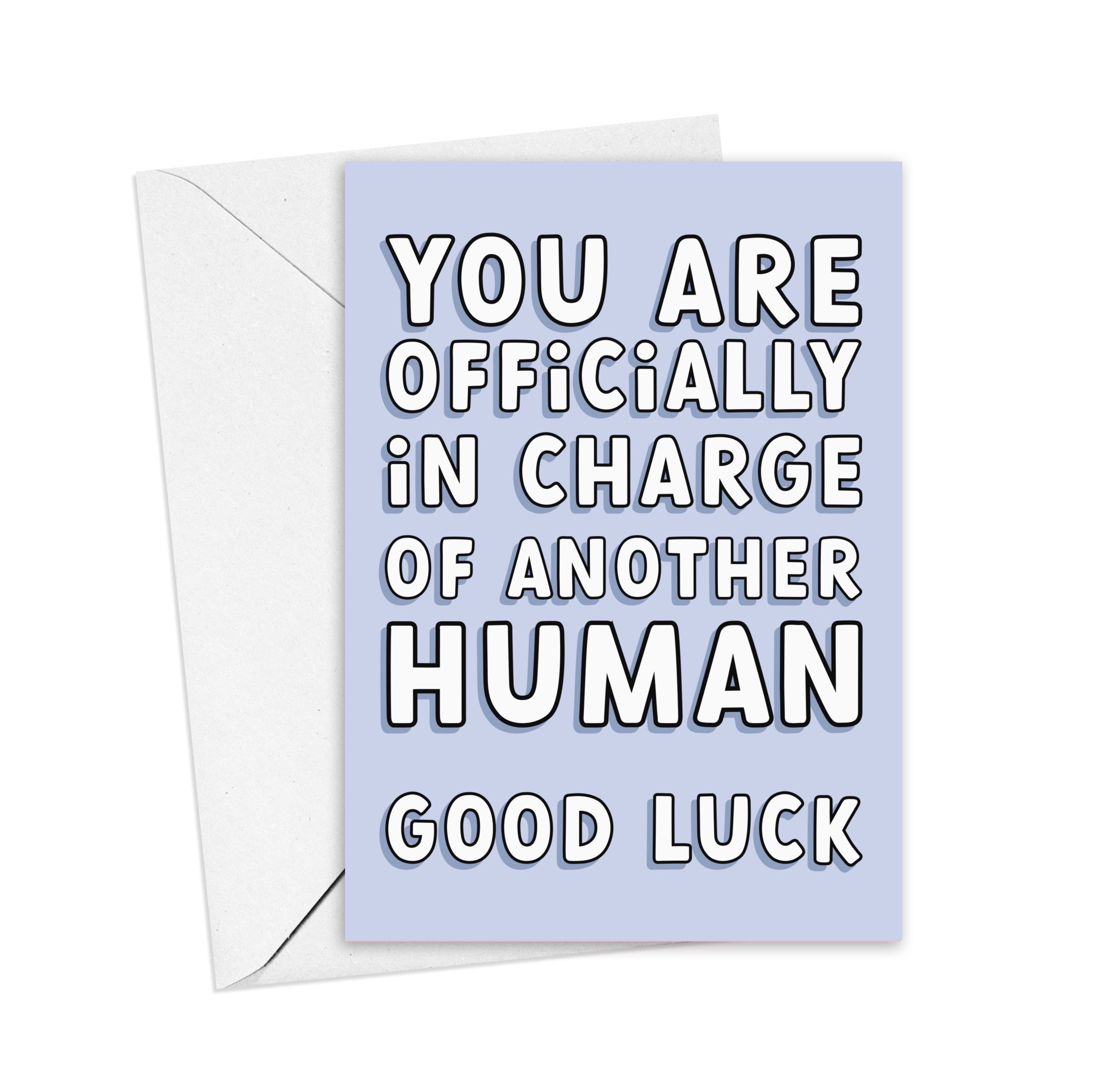 'Officially In Charge' New Baby Card Set: A visual of the card and its white envelope. Welcome the parenting adventure with humor, sharing smiles and joy along the way.