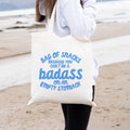 Natural Coloured Tote Bag featuring quote 'bag of snacks because you can't be a badass on an empty stomach'