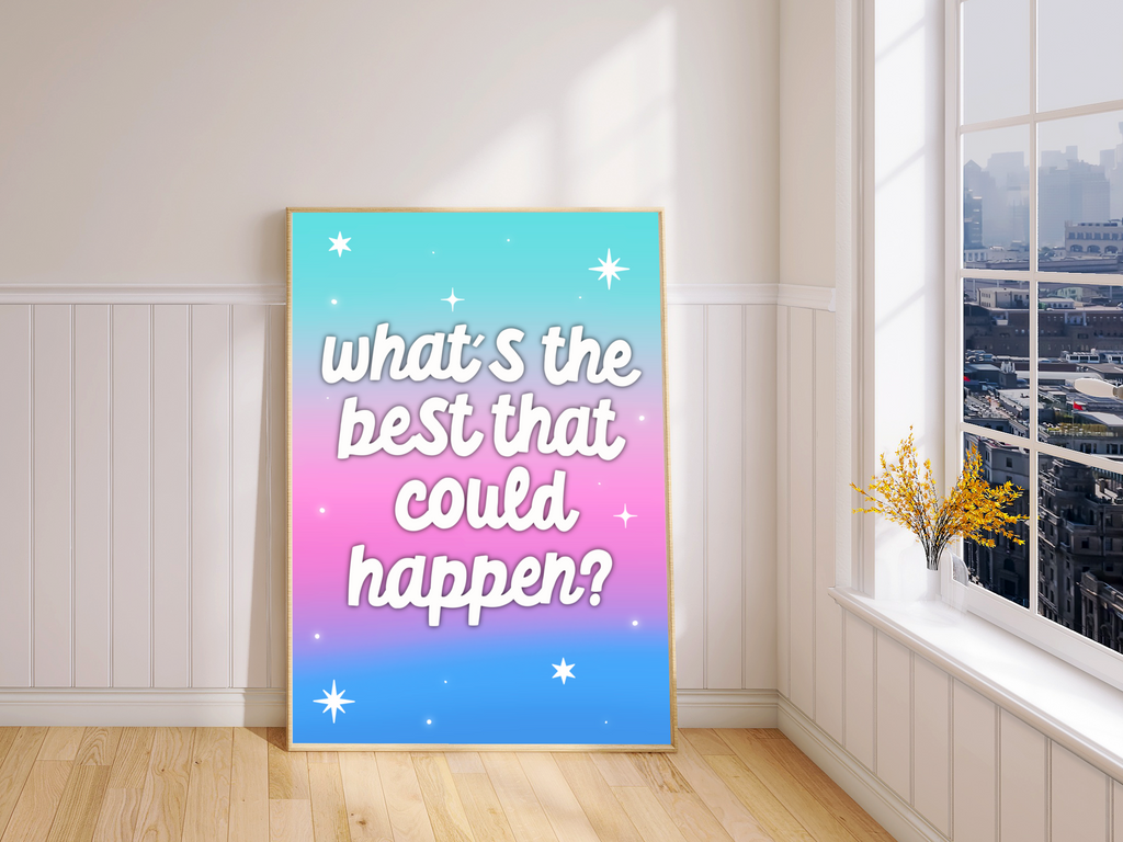 Typography Print in Frame: Elevate your decor with this inspiring print showcasing the quote "What's the Best That Could Happen?" Framed to perfection, it's a daily reminder to embrace optimism.