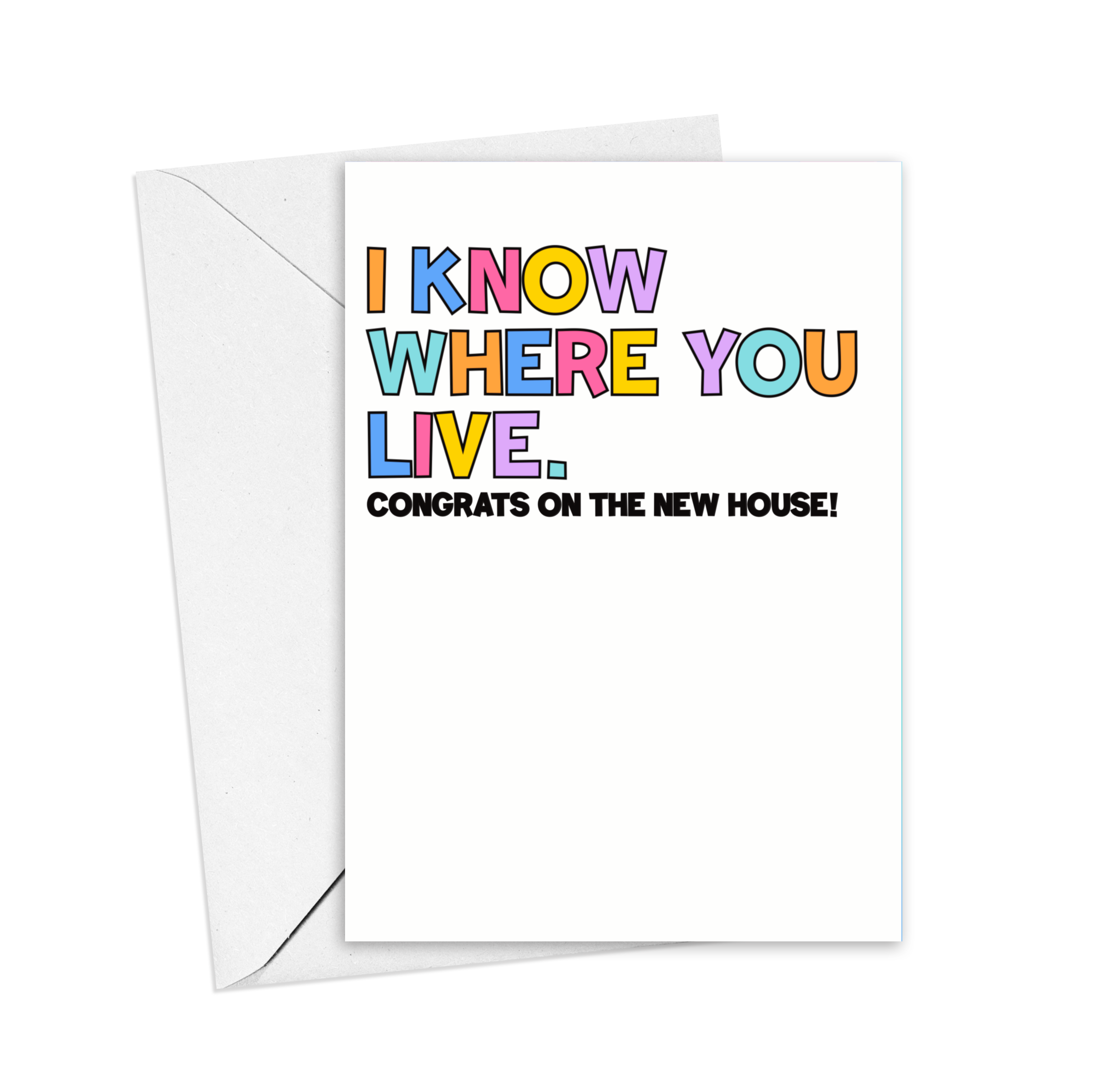 I Know Where You Live Housewarming Card