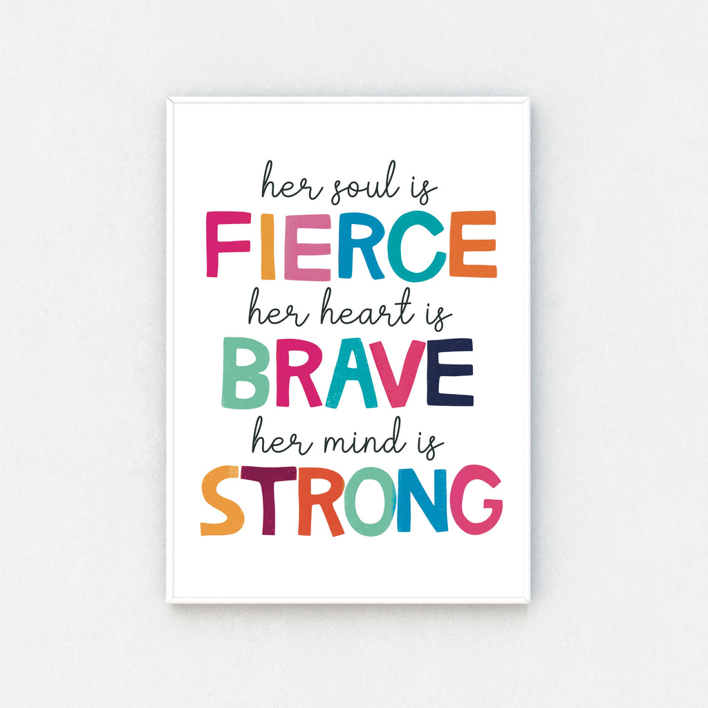"Framed print: 'Her Soul is Fierce, Her Heart is Brave, Her Mind is Strong' on clean white backdrop, a daily reminder of empowerment."