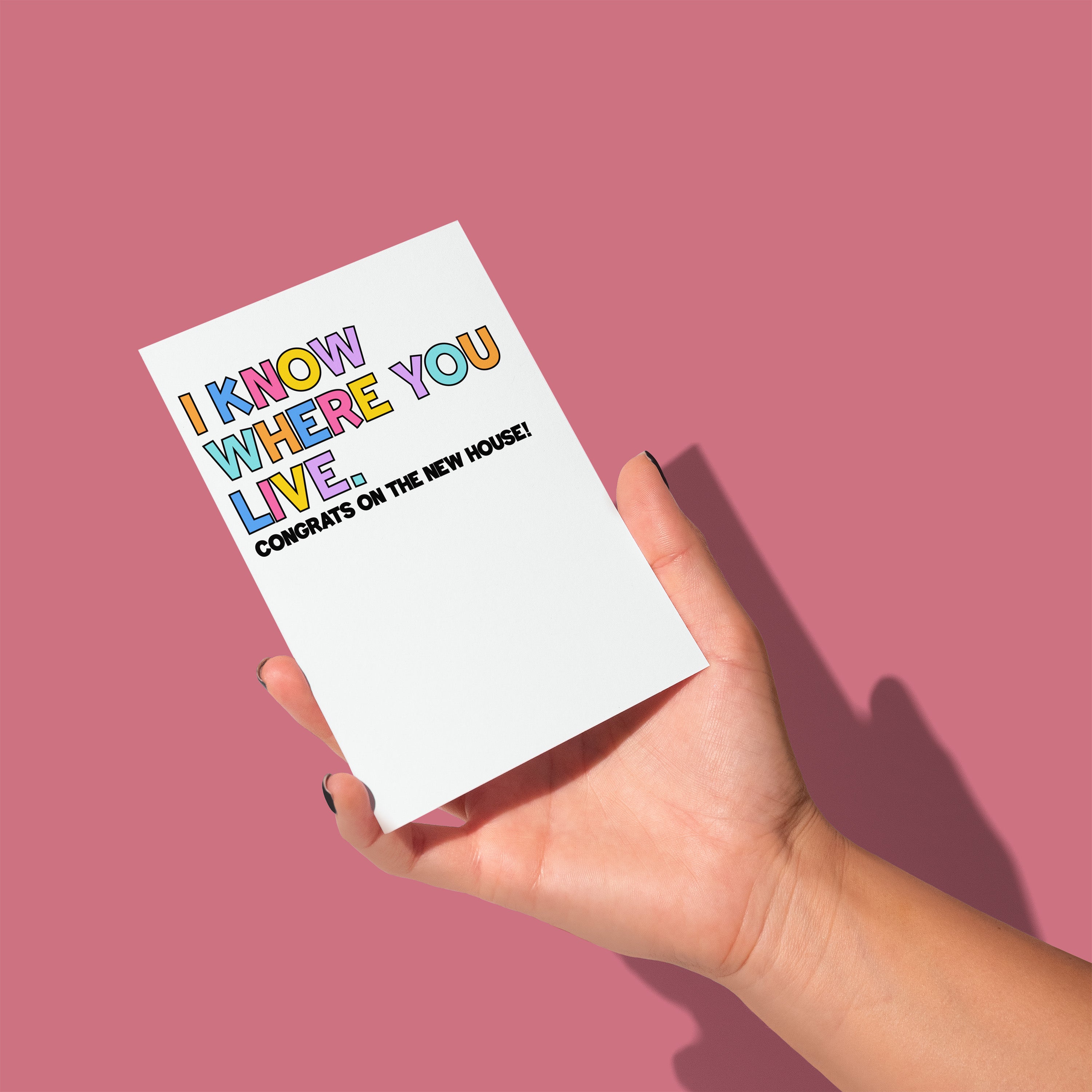 I Know Where You Live Housewarming Card