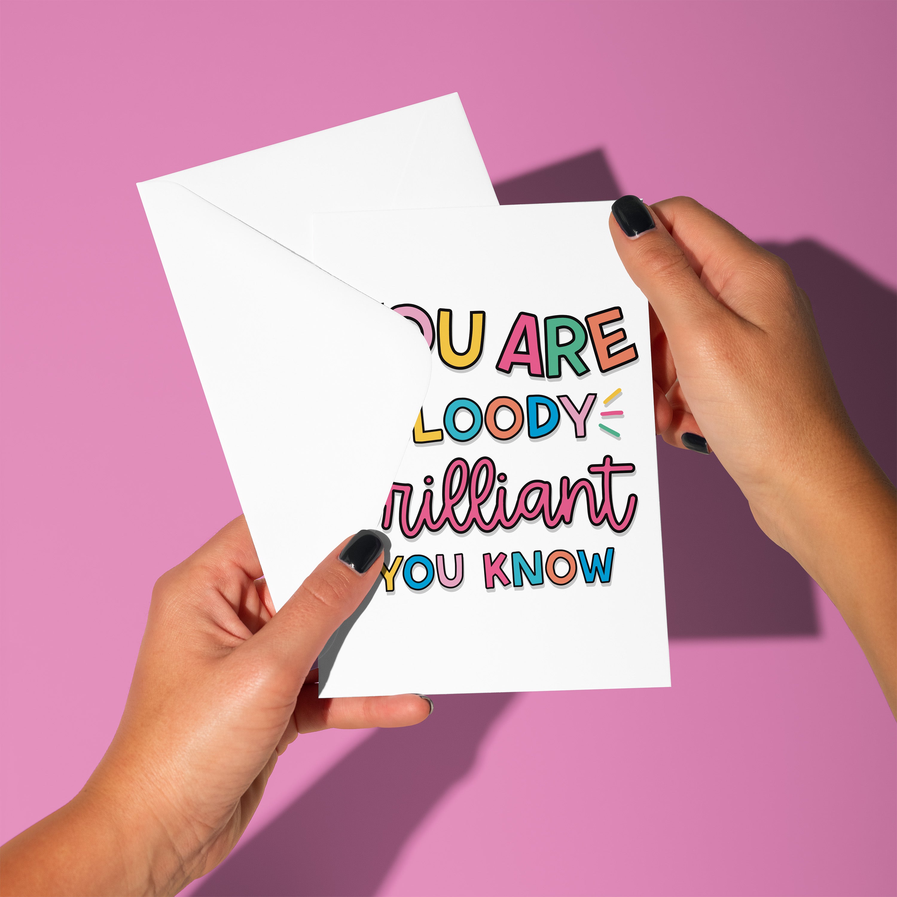 You Are Bloody Brilliant Greeting Card