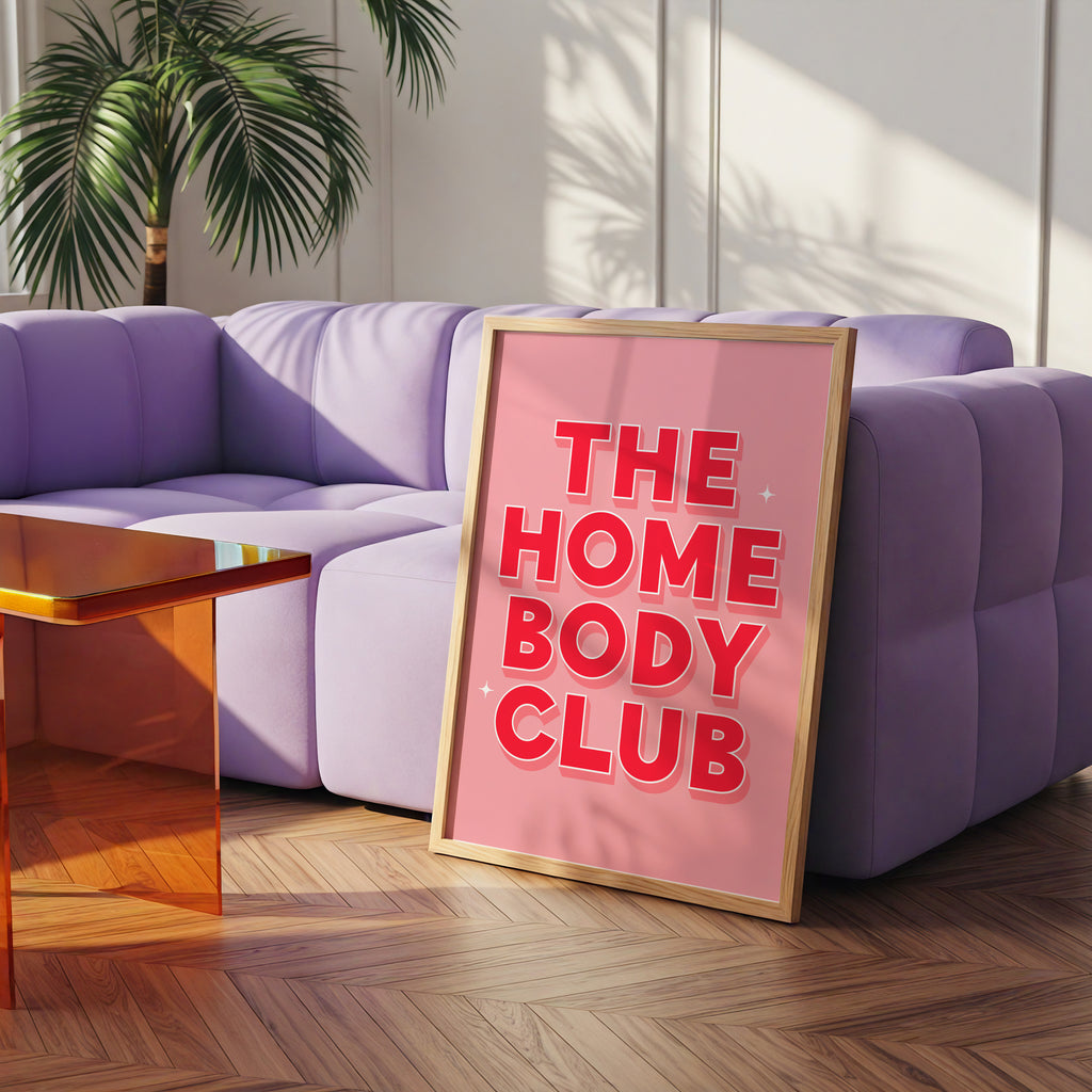 Home Body Club Print