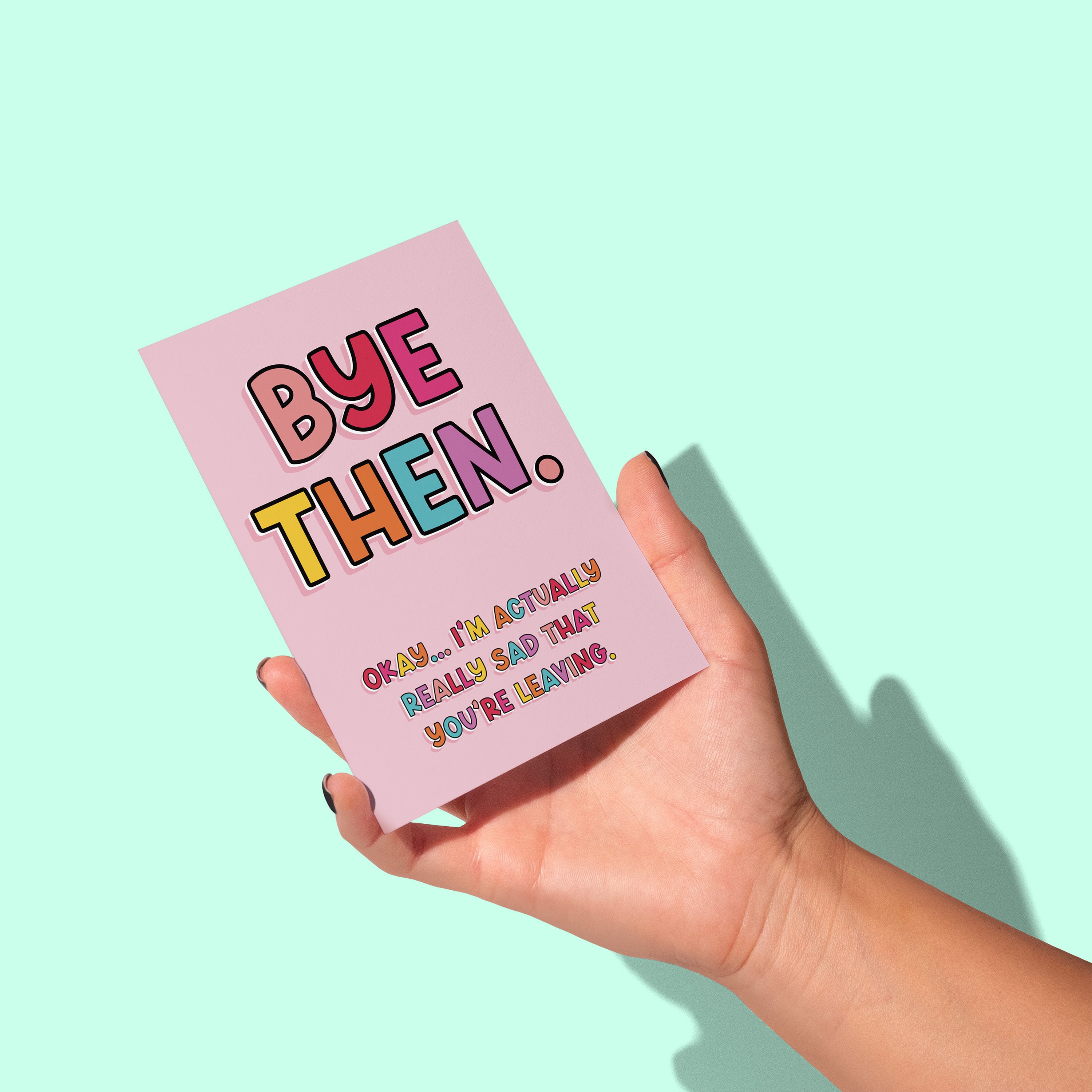 Bye Then - Leaving Greeting Card