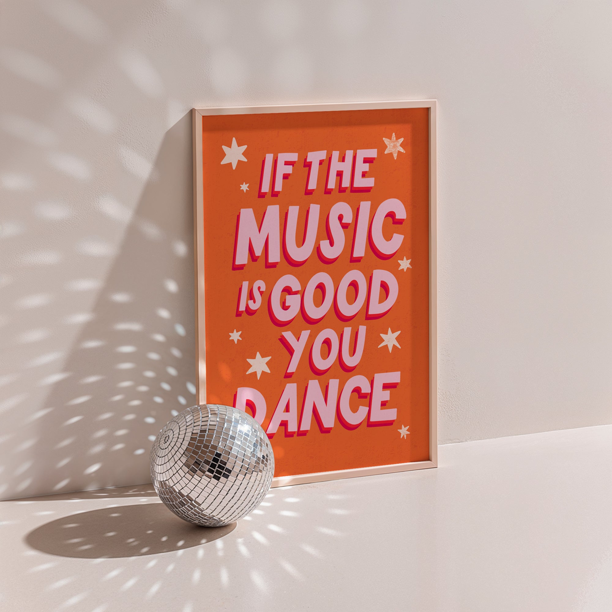 If the Music is Good You Dance Print