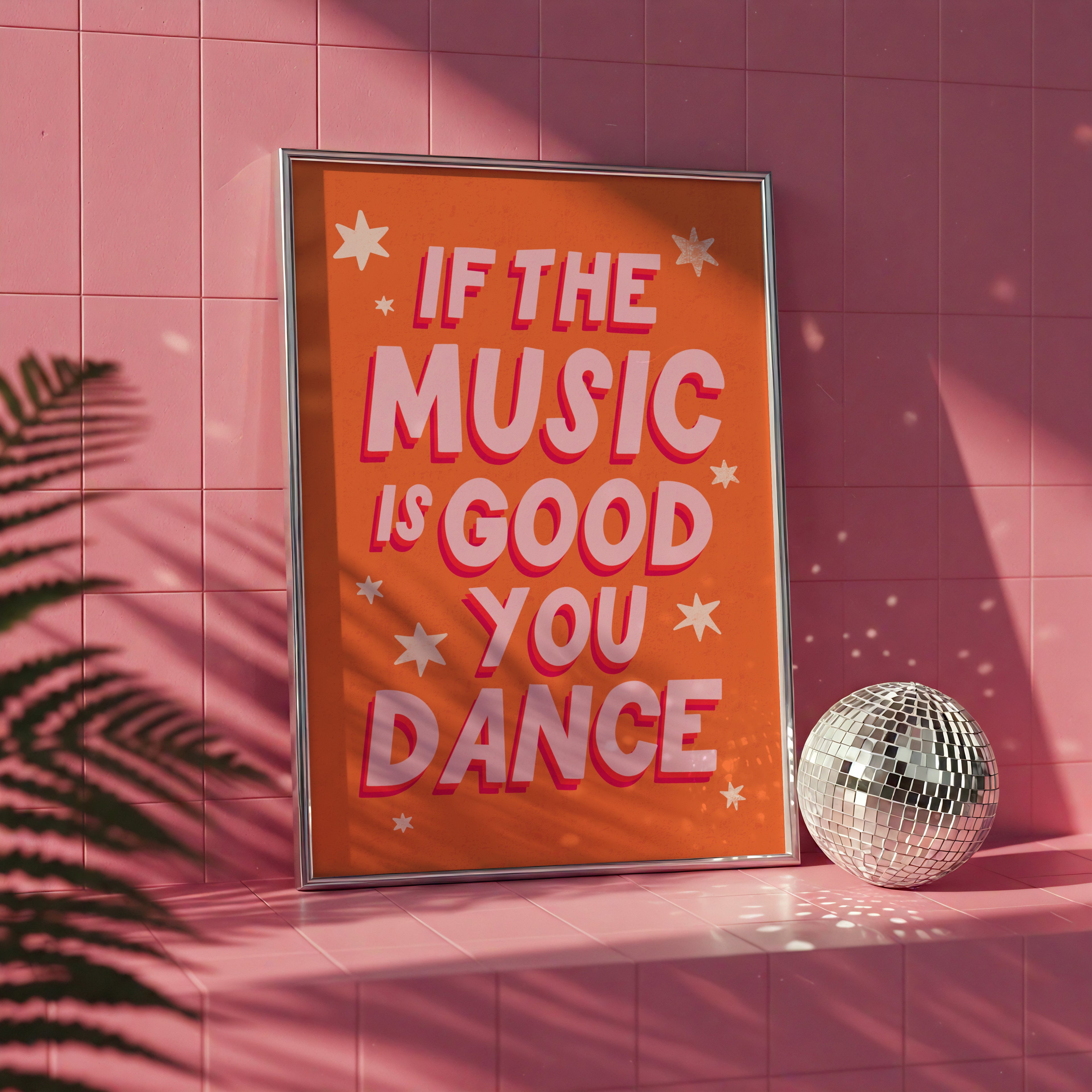 If the Music is Good You Dance Print