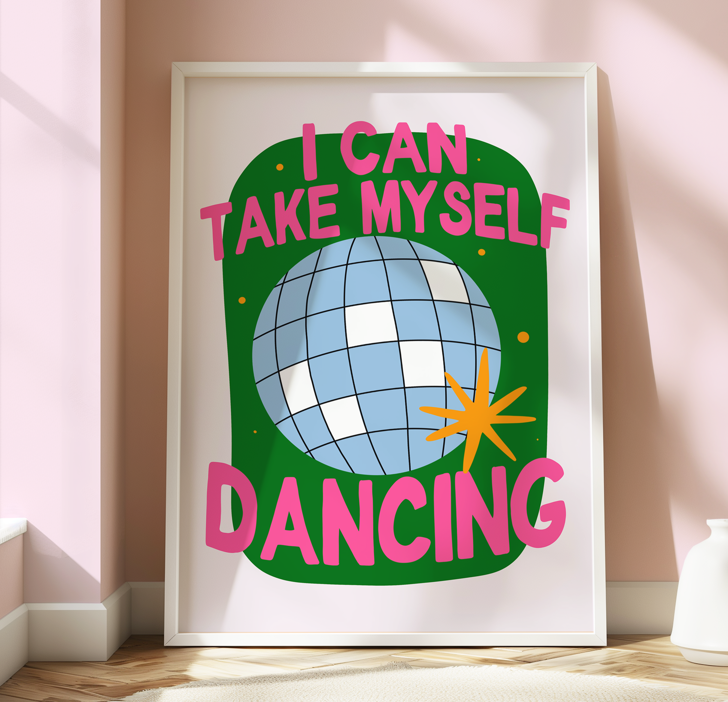 I Can Take Myself Dancing Print