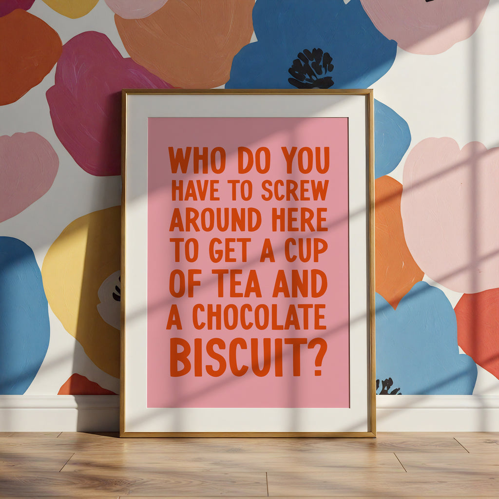 Who Do you Have to Screw Around Here- Love Actually Print