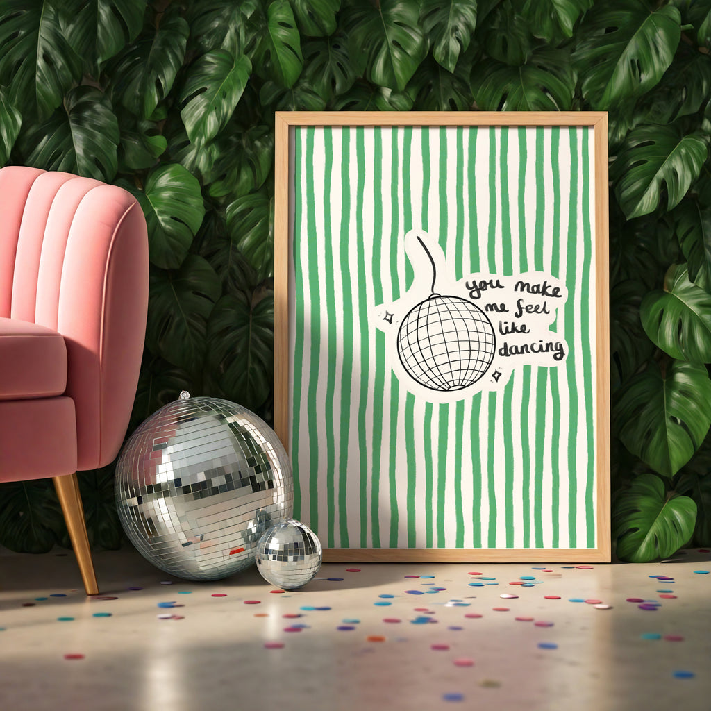 You Make Me Feel Like Dancing – Music Quote Print