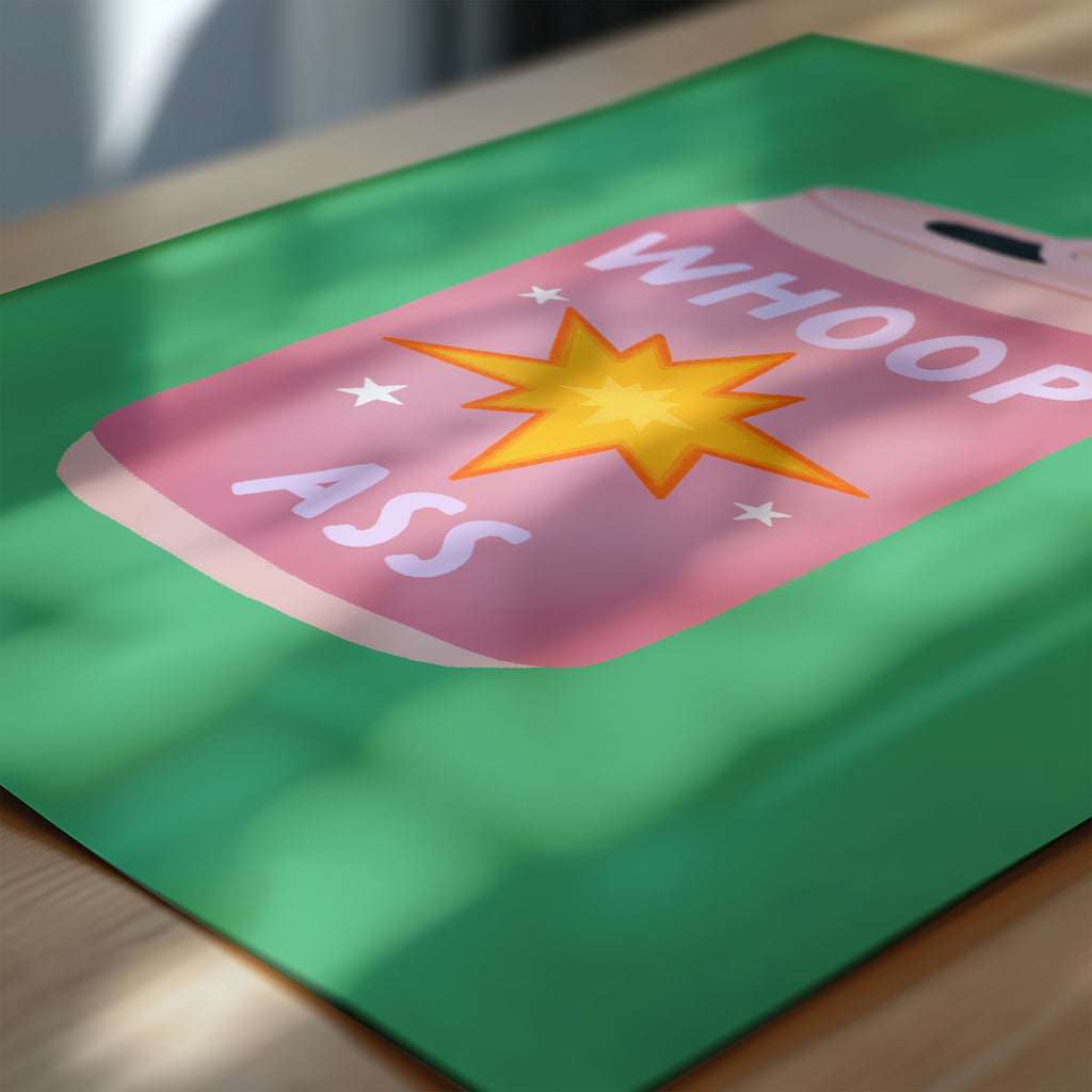 Whoop Ass – Bold Quote Print