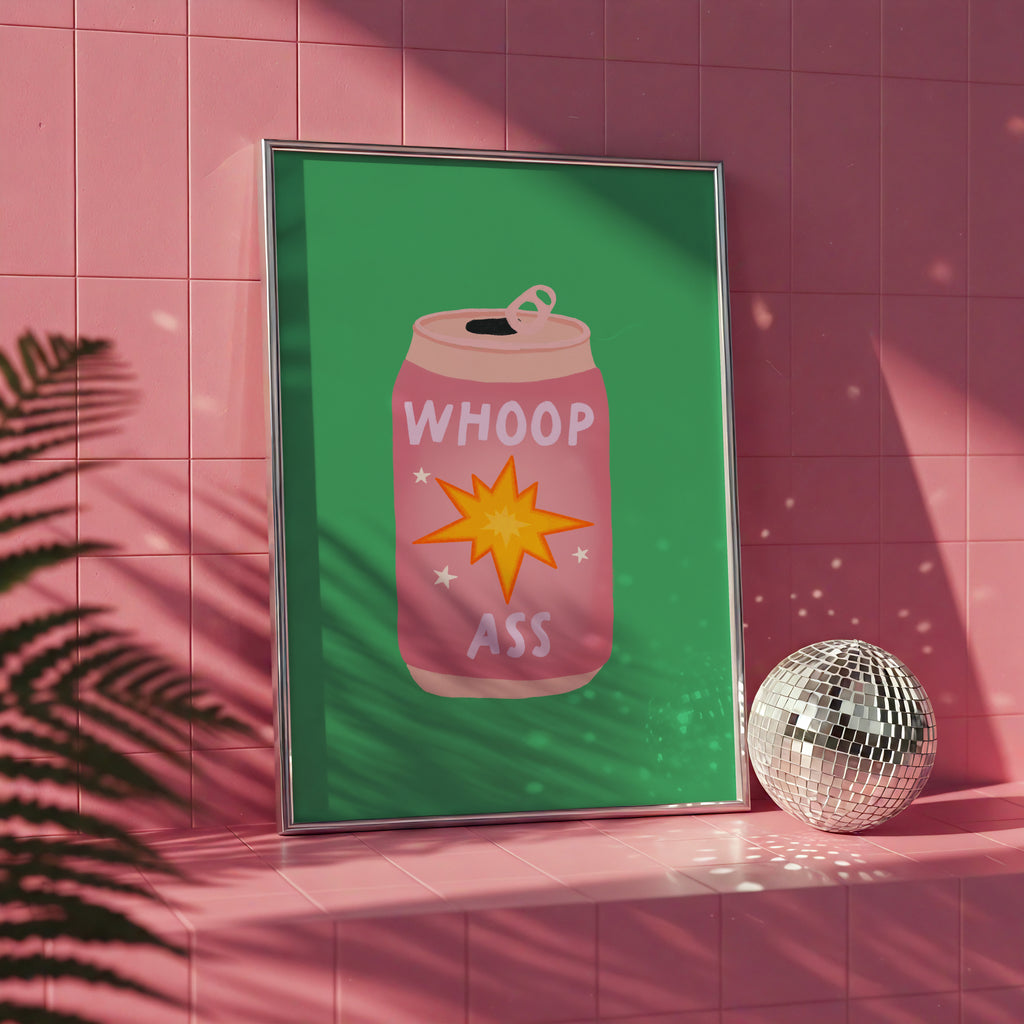 Whoop Ass – Bold Quote Print