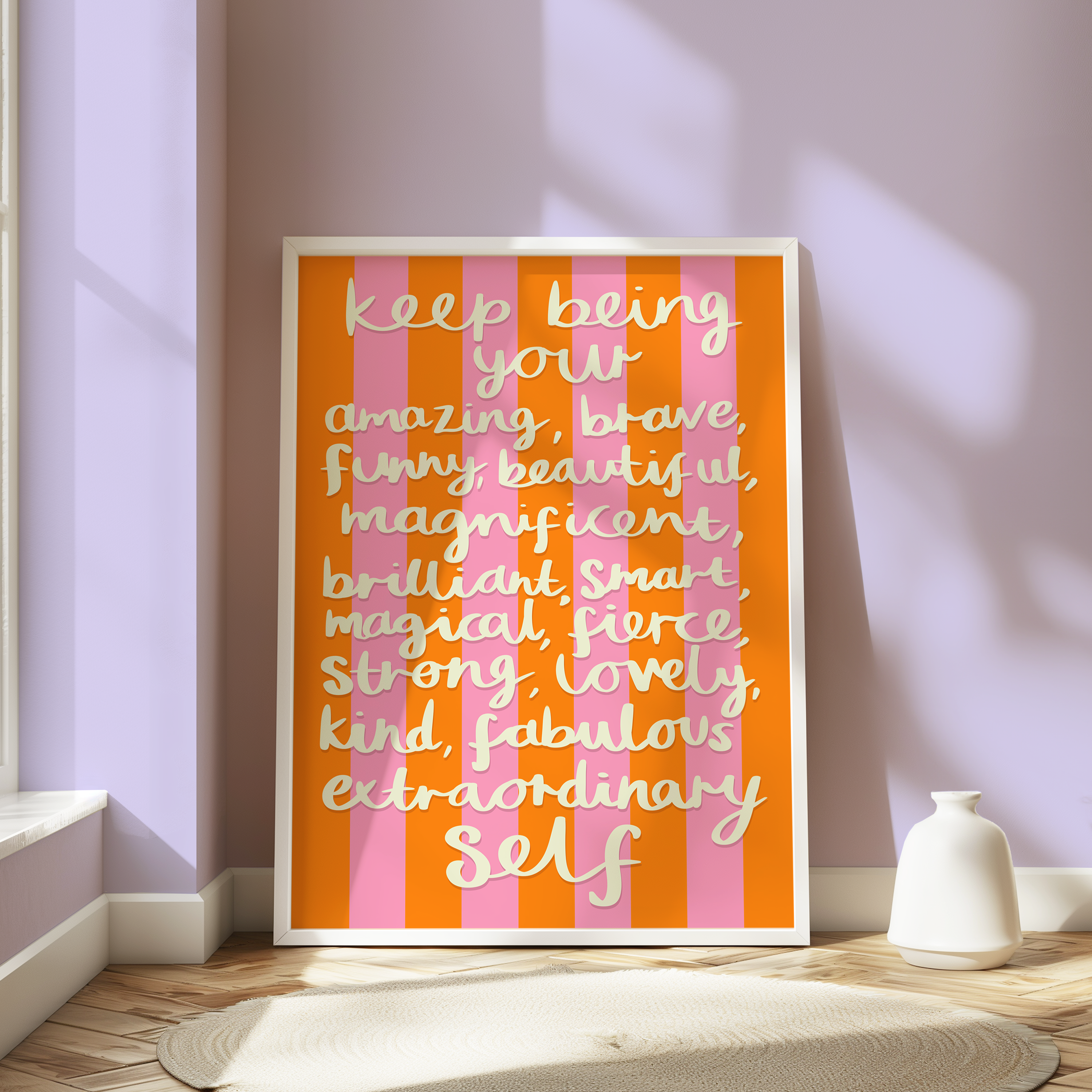 Keep Being Your Extraordinary Self Print