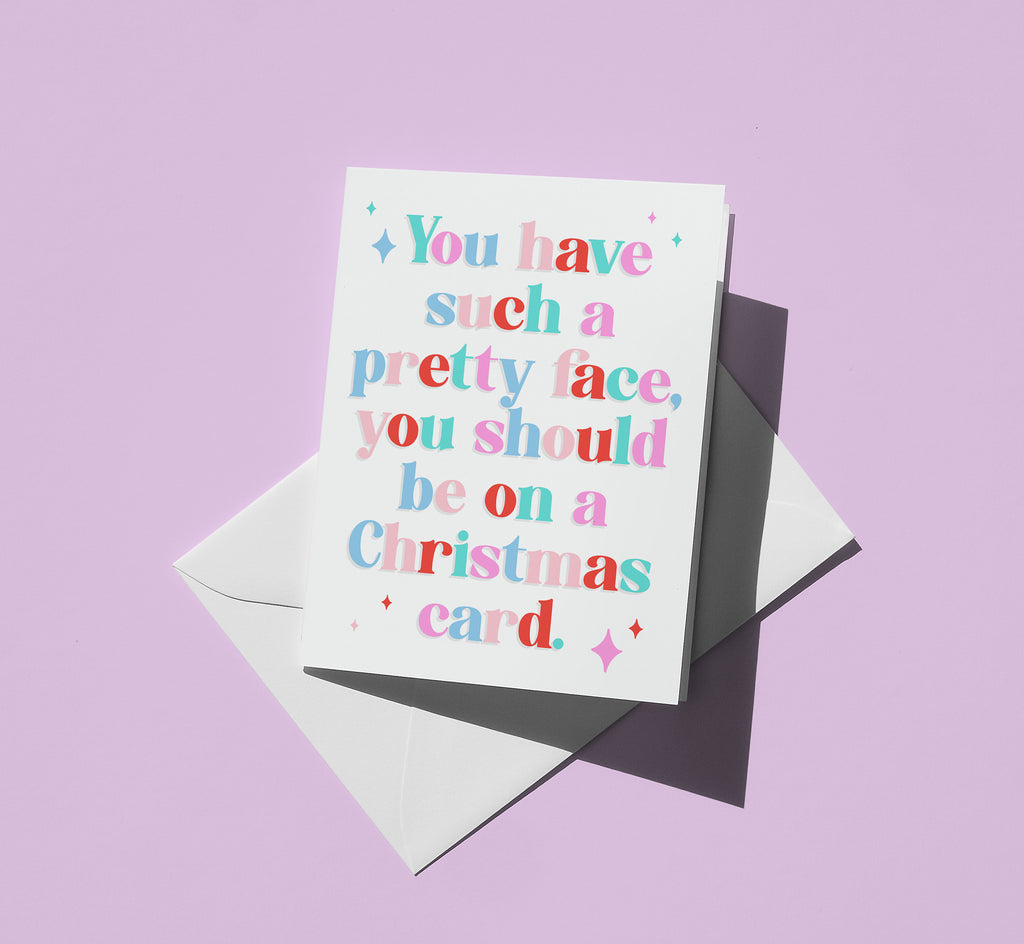 You Have Such a Pretty Face Christmas Card