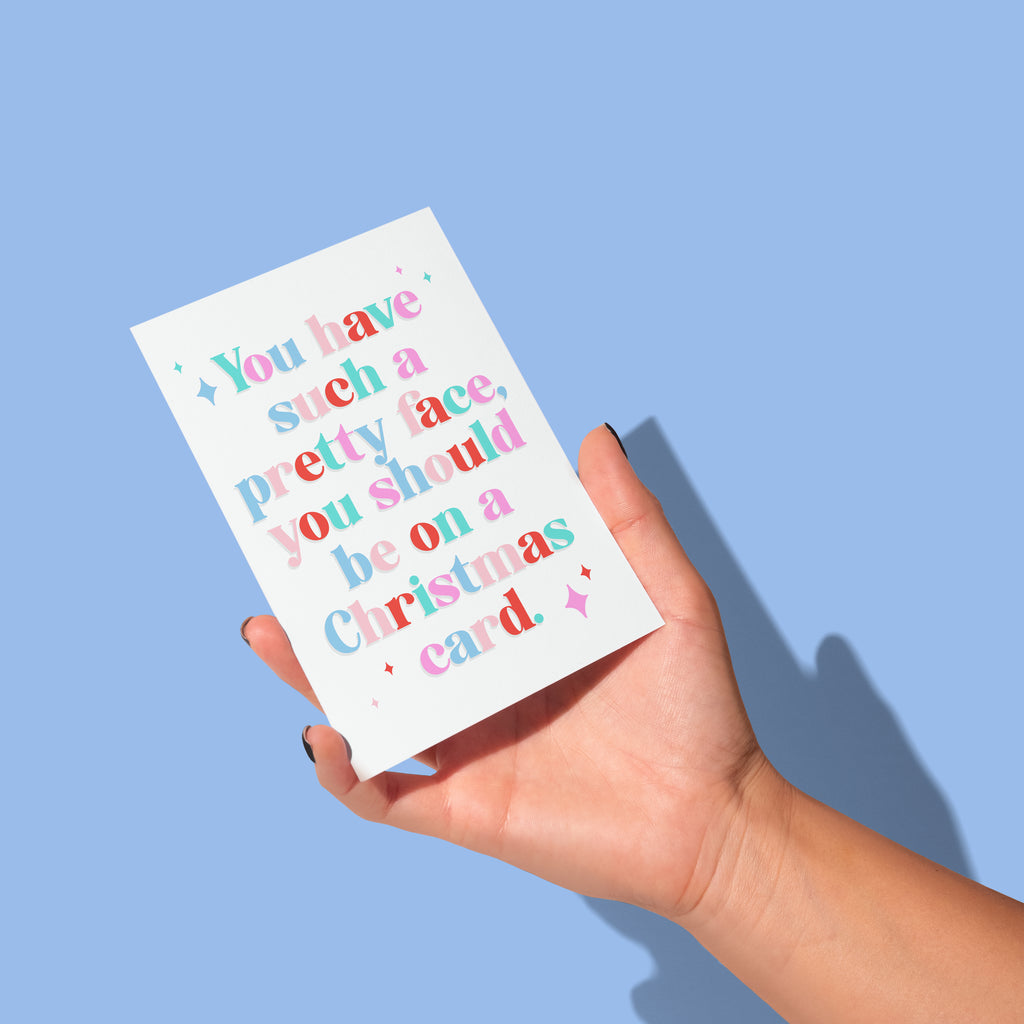 You Have Such a Pretty Face Christmas Card