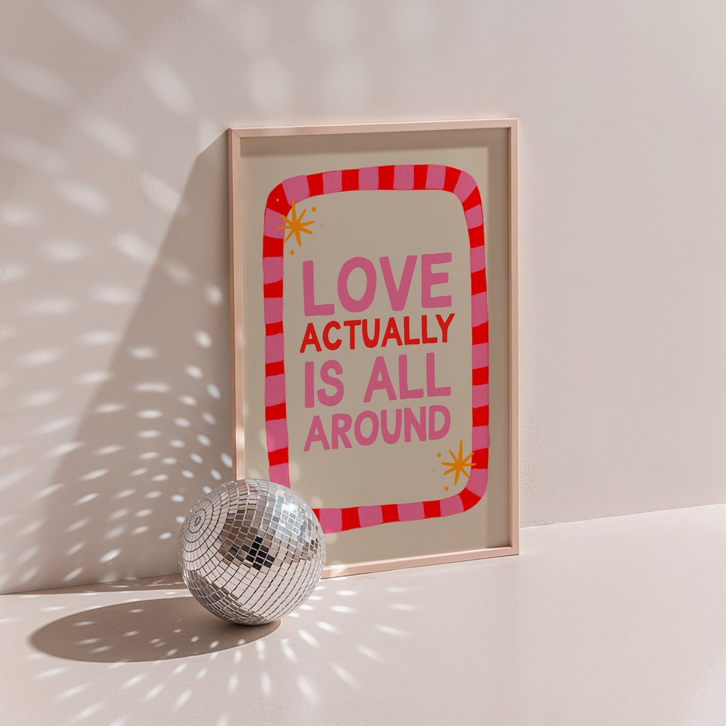 Love Actually Is All Around Print