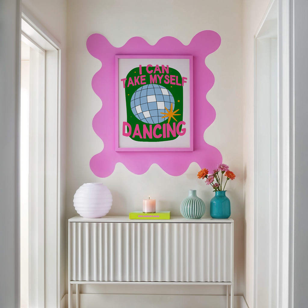 I Can Take Myself Dancing Print